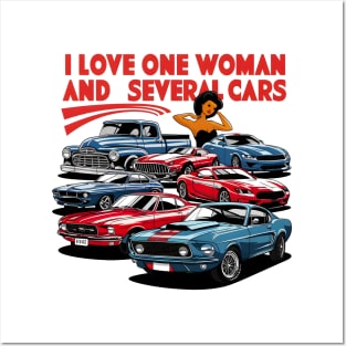 I love one woman and several cars relationship statement tee four Posters and Art